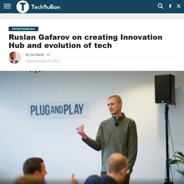 Ruslan Gafarov on creating Innovation Hub and evolution of tech